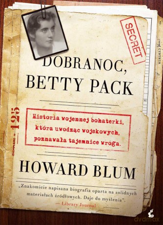 Dobranoc Betty Pack - Howard Blum [KSIĄŻKA]