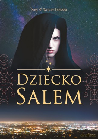 Dziecko Salem - Sara W. Wojciechowska [KSIĄŻKA]