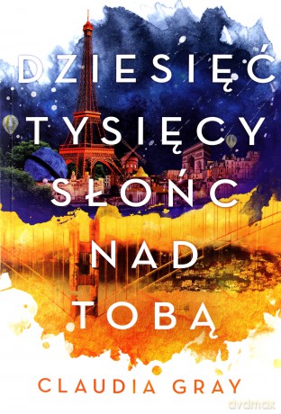 Dziesięć tysięcy Słońc nad tobą. Firebird (Tom 2) - Claudia Grey [KSIĄŻKA]