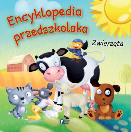 Encyklopedia przedszkolaka zwierzęta [KSIĄŻKA]