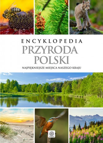 Encyklopedia przyroda Polski [KSIĄŻKA]