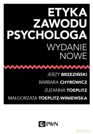 Etyka zawodu psychologa [KSIĄŻKA]
