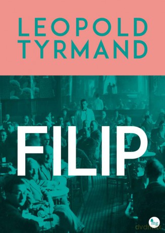 Filip - Tyrmand Leopold [KSIĄŻKA]
