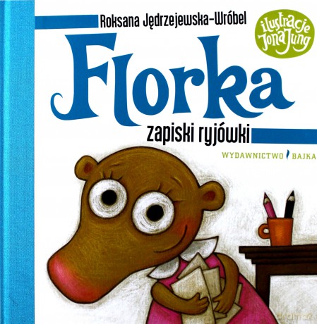 Florka. Zapiski ryjówki - Roksana Jędrzejewska - Wróbel [KSIĄŻKA]