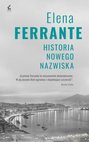 Historia nowego nazwiska. Cykl Neapolitański (Tom 2) - Elena Ferrante [KSIĄŻKA]