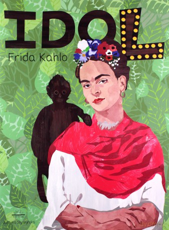 Idol Frida Kahlo - Justyna Styszyńska [KSIĄŻKA]