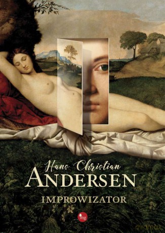 Improwizator - Andersen Hans Christian [KSIĄŻKA]