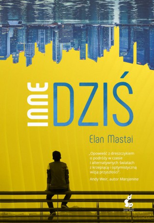 Inne dziś - Elan Mastai [KSIĄŻKA]