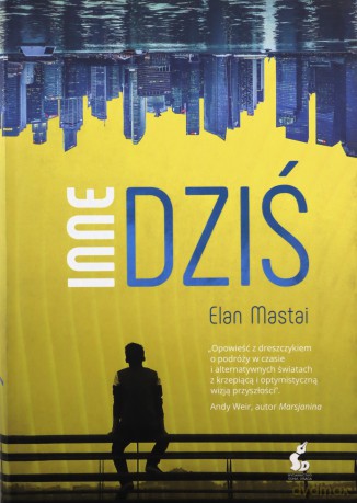 Inne dziś - Elan Mastai [KSIĄŻKA]