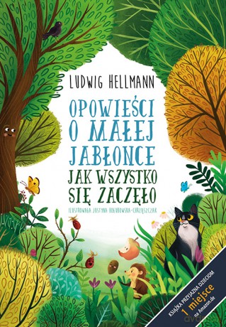 Jak wszystko się zaczęło. Opowieści o małej jabłonce - Ludwig Hellmann [KSIĄŻKA]