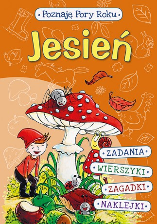 Jesień. Poznaję pory roku - Danuta Klimkiewicz [KSIĄŻKA]