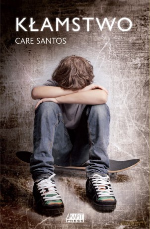Kłamstwo - Care Santos [KSIĄŻKA]