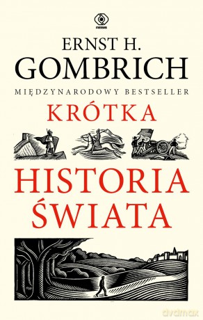 Krótka historia świata - Ernst H. Gombrich [KSIĄŻKA]