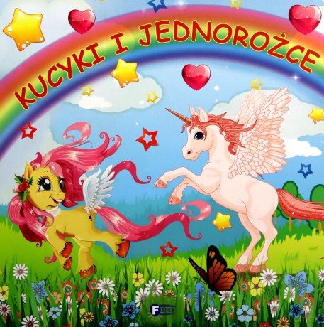 Kucyki i jednorożce [KSIĄŻKA]