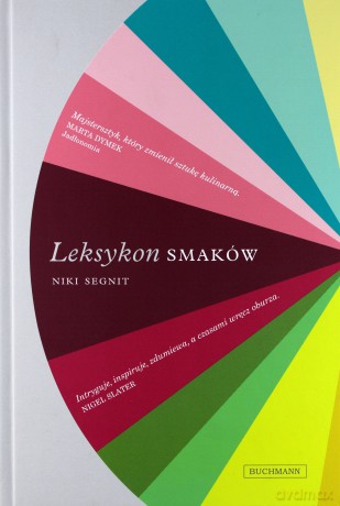 Leksykon smaków - Niki Segnit Segnit [KSIĄŻKA]