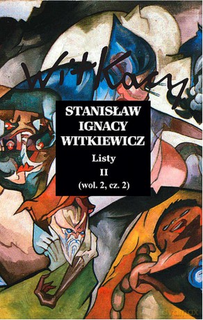 Listy (Tom 2 część 2) - Stanisław Ignacy Witkiewicz [KSIĄŻKA]