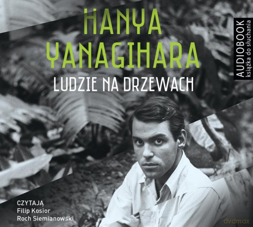 Ludzie na drzewach - Hanya Yanagihara [AUDIOBOOK]