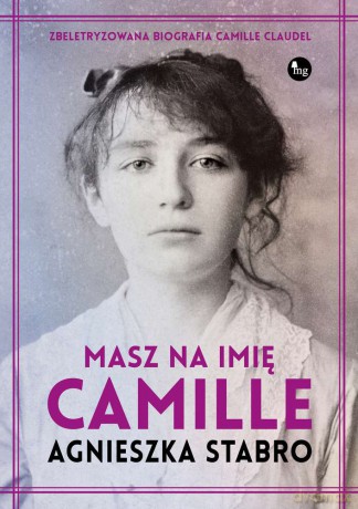 Masz na imię Camille - Agnieszka Stabro [KSIĄŻKA]