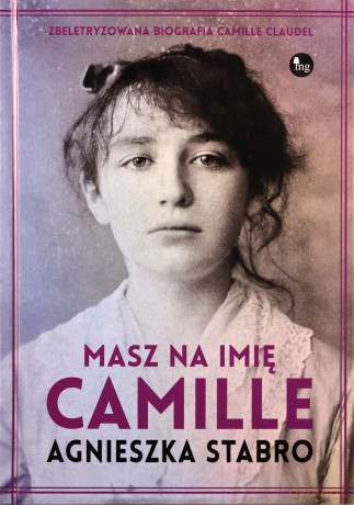 Masz na imię Camille - Agnieszka Stabro [KSIĄŻKA]