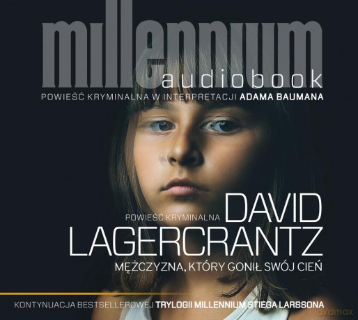Mężczyzna który gonił swój cień. Millennium (Tom 5) - David Lagercrantz [AUDIOBOOK]