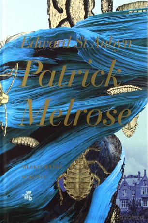 Mleko matki w końcu Patrick Melrose (Tom 2) - Edward St Aubyn [KSIĄŻKA]