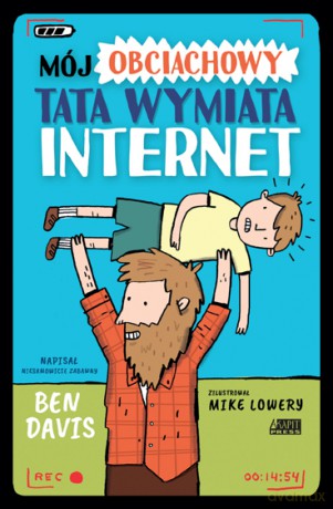 Mój obciachowy tata wymiata internet - Ben Davis [KSIĄŻKA]