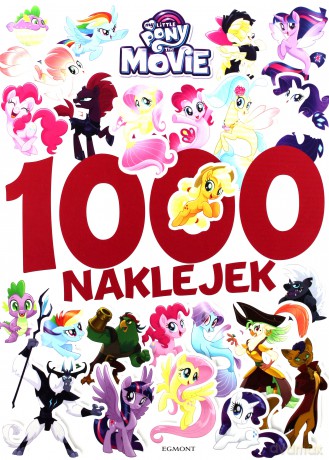 My Little Pony The Movie 1000 naklejek [KSIĄŻKA]