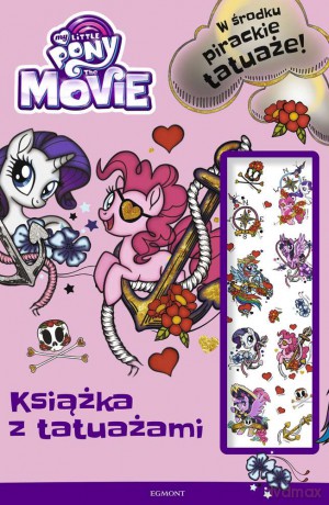 My Little Pony The Movie Książka z tatuażami [KSIĄŻKA]