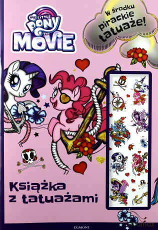 My Little Pony The Movie Książka z tatuażami [KSIĄŻKA]