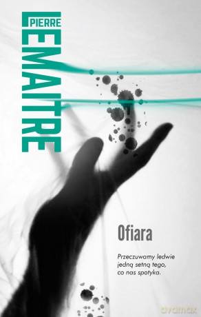 Ofiara - Pierre Lemaitre [KSIĄŻKA]