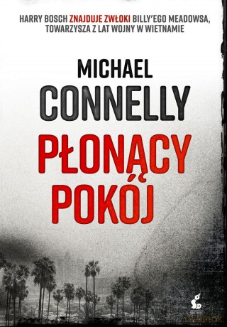 Płonący pokój - Michael Connelly [KSIĄŻKA]
