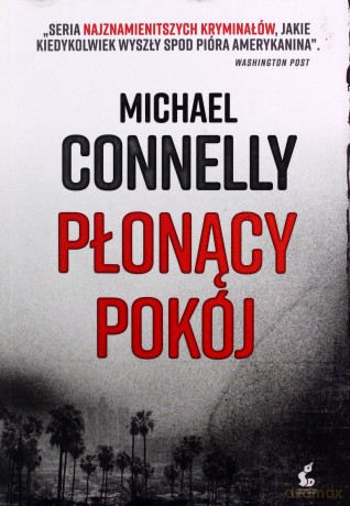 Płonący pokój - Michael Connelly [KSIĄŻKA]