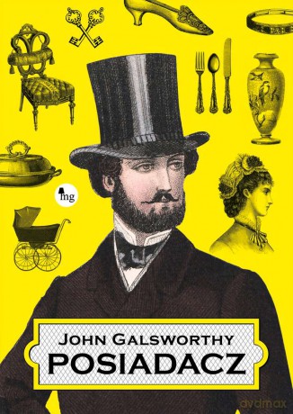 Posiadacz - John Galsworthy [KSIĄŻKA]