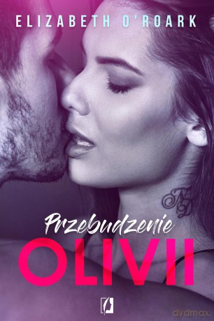 Przebudzenie Olivii - Elizabeth Oroark [KSIĄŻKA]
