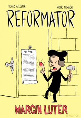 Reformator Marcin Luter - Piotr Nowacki [KOMIKS]