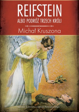 Reifstein albo podróż Trzech Króli - Michał Kruszona [KSIĄŻKA]