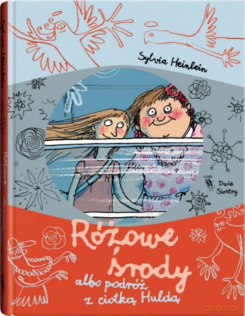 Różowe środy albo podróż z ciotką Huldą - Sywia Heinlein [KSIĄŻKA]