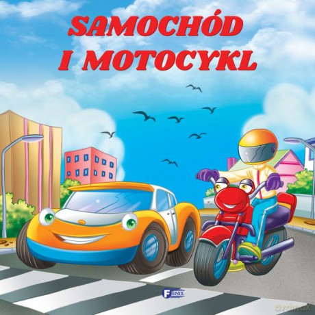 Samochód i motocykl [KSIĄŻKA]