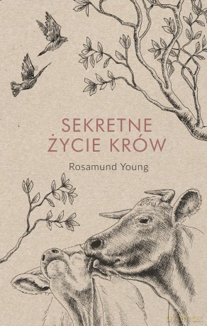 Sekretne życie krów - Rosamund Young [KSIĄŻKA]