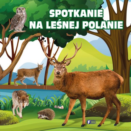 Spotkanie na leśnej polanie [KSIĄŻKA]