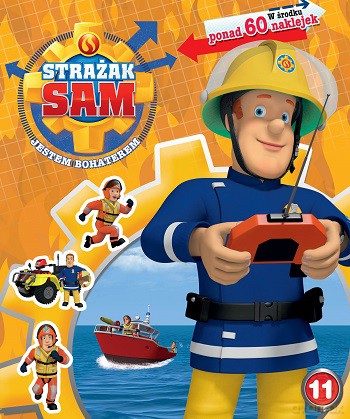 Strażak Sam. Jestem bohaterem (Tom 11) [KSIĄŻKA]