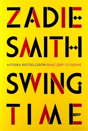 Swing time - Zadie Smith [KSIĄŻKA]