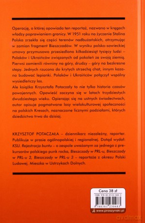 To nie jest miejsce do źycia. Stalinowskie wysiedlenia znad Bugu i z Bieszczad - Krzysztof Potaczała [KSIĄŻKA]