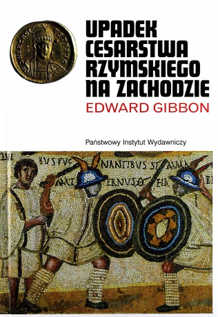 Upadek cesarstwa Rzymskiego [KSIĄŻKA]