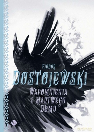 Wspomnienia z martwego domu - Fiodor Dostojewski [KSIĄŻKA]