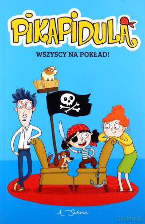 Wszyscy na pokład pikapidula (Tom 1) - Agnieszka Surma [KOMIKS]