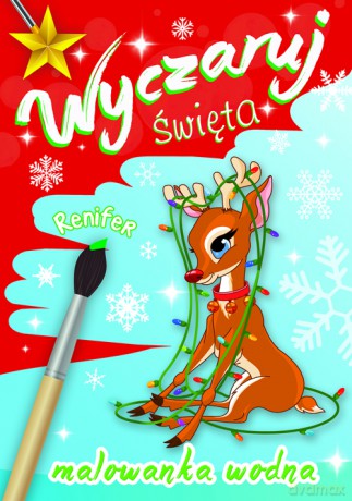 Wyczaruj święta, Renifer malowanka wodna [KSIĄŻKA]