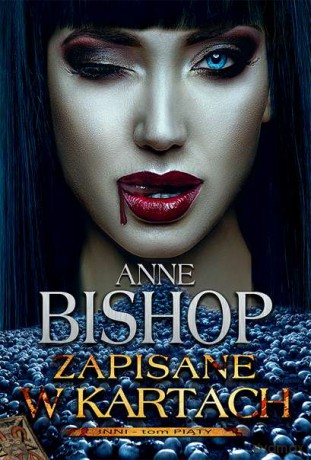 Zapisane w kartach. Inni (Tom 5) - Anne Bishop [KSIĄŻKA]