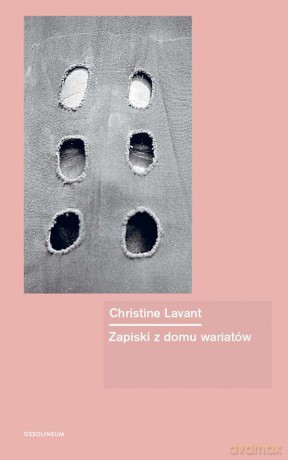 Zapiski z domu wariatów - Christine Lavant [KSIĄŻKA]