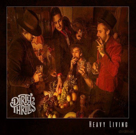 Dirty Thrills: Heavy Living [CD]